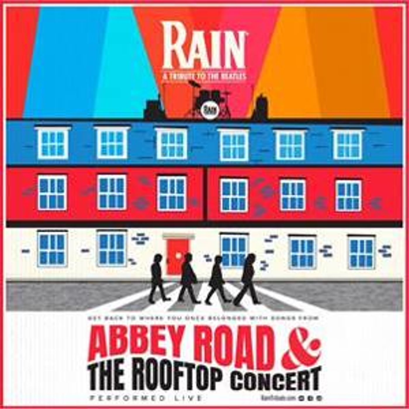 RAIN - A TRIBUTE TO THE BEATLES Adds THE ROOFTOP CONCERT LIVE at Times-Union Center  Image