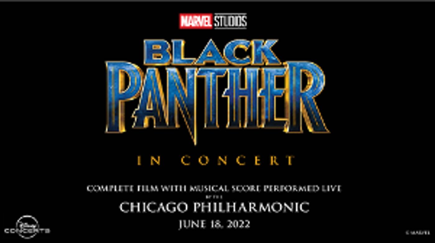 Chicago Philharmonic Presents Marvel's BLACK PANTHER  Image