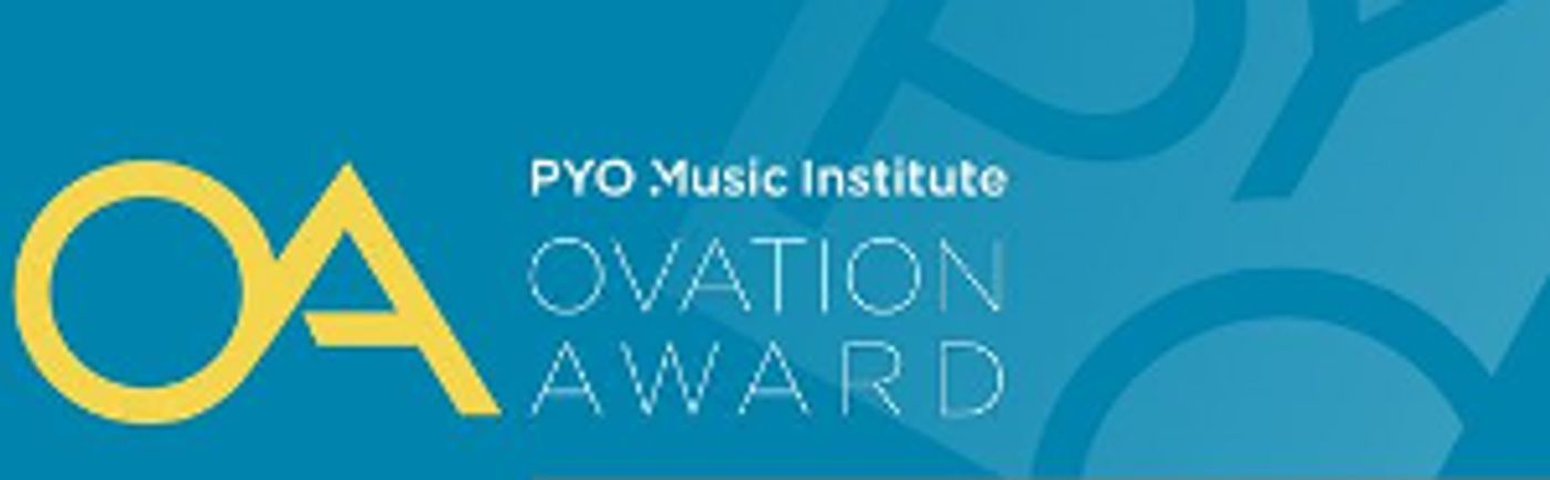 PYO Music Institute Launches 9th Annual Ovation Award  Image