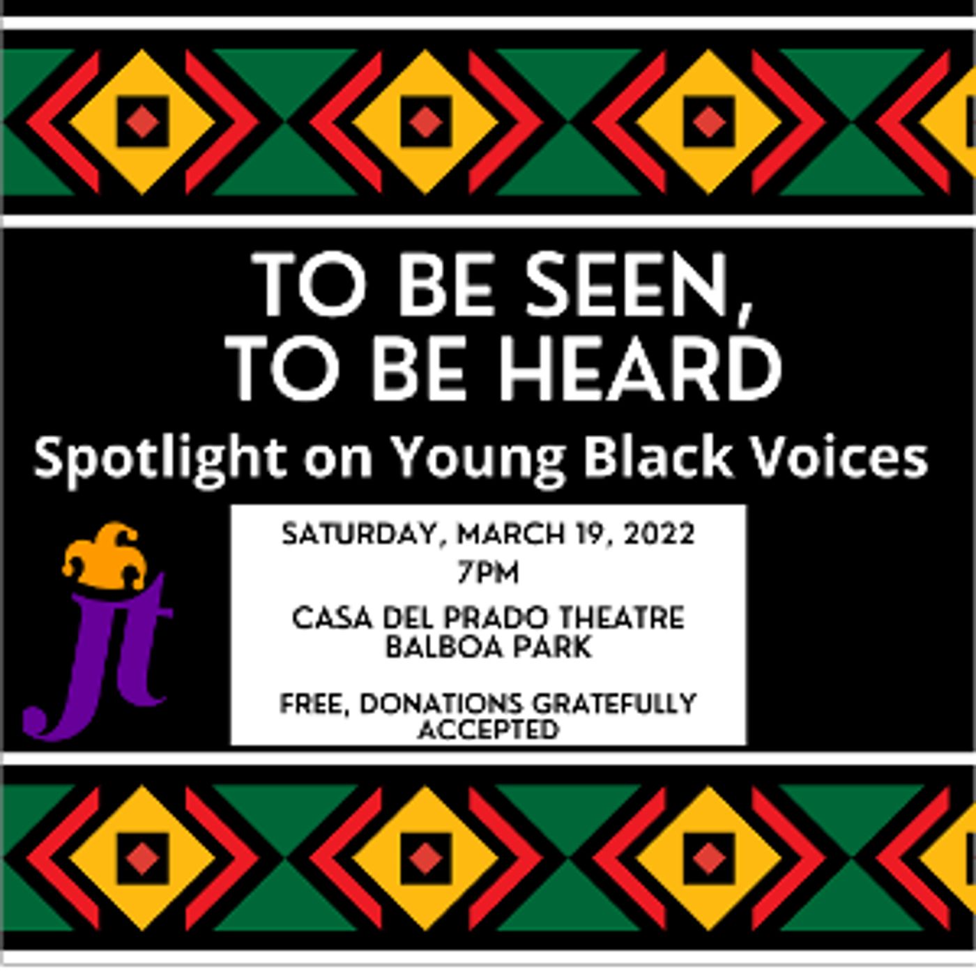 SD Junior Theatre Presents TO BE SEEN, TO BE HEARD: SPOTLIGHT ON YOUNG BLACK VOICES  Image