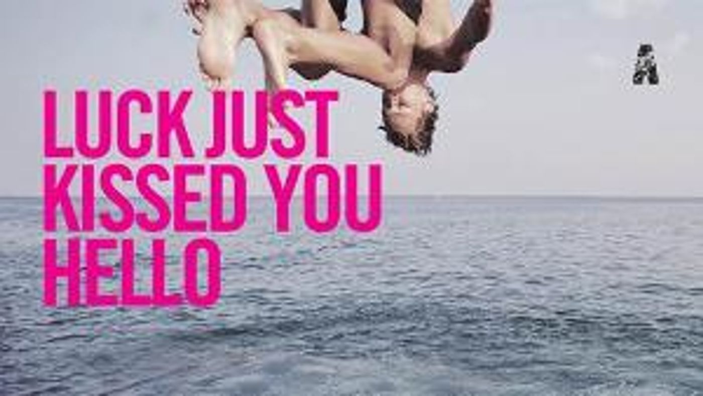 LUCK JUST KISSED YOU HELLO Announced At The Abbey Theatre  Image