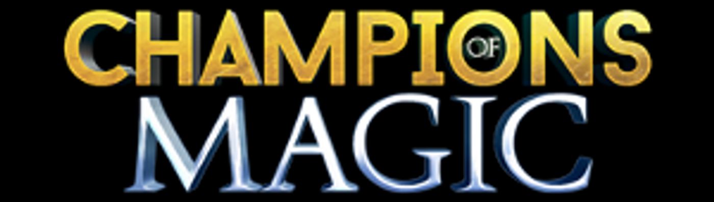 CHAMPIONS OF MAGIC Debuts In Seattle This September!  Image