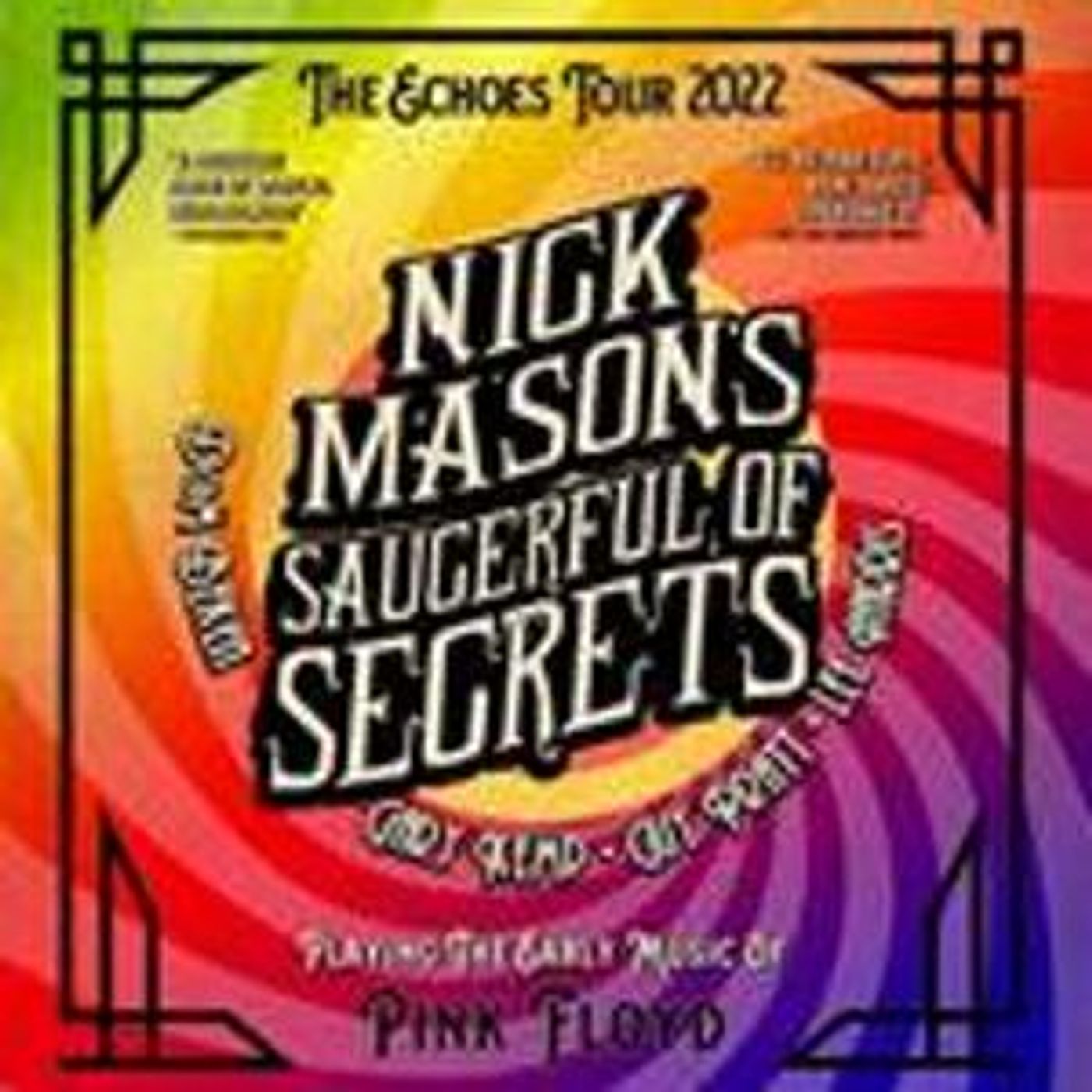 Tickets For Nick Mason's SAUCERFUL OF SECRETS Go On Sale Friday  Image