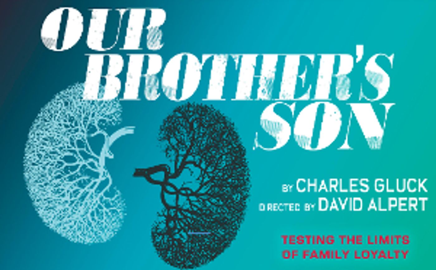 The New York Premiere Of OUR BROTHER'S SON Comes to The Pershing Square Signature Center in April  Image