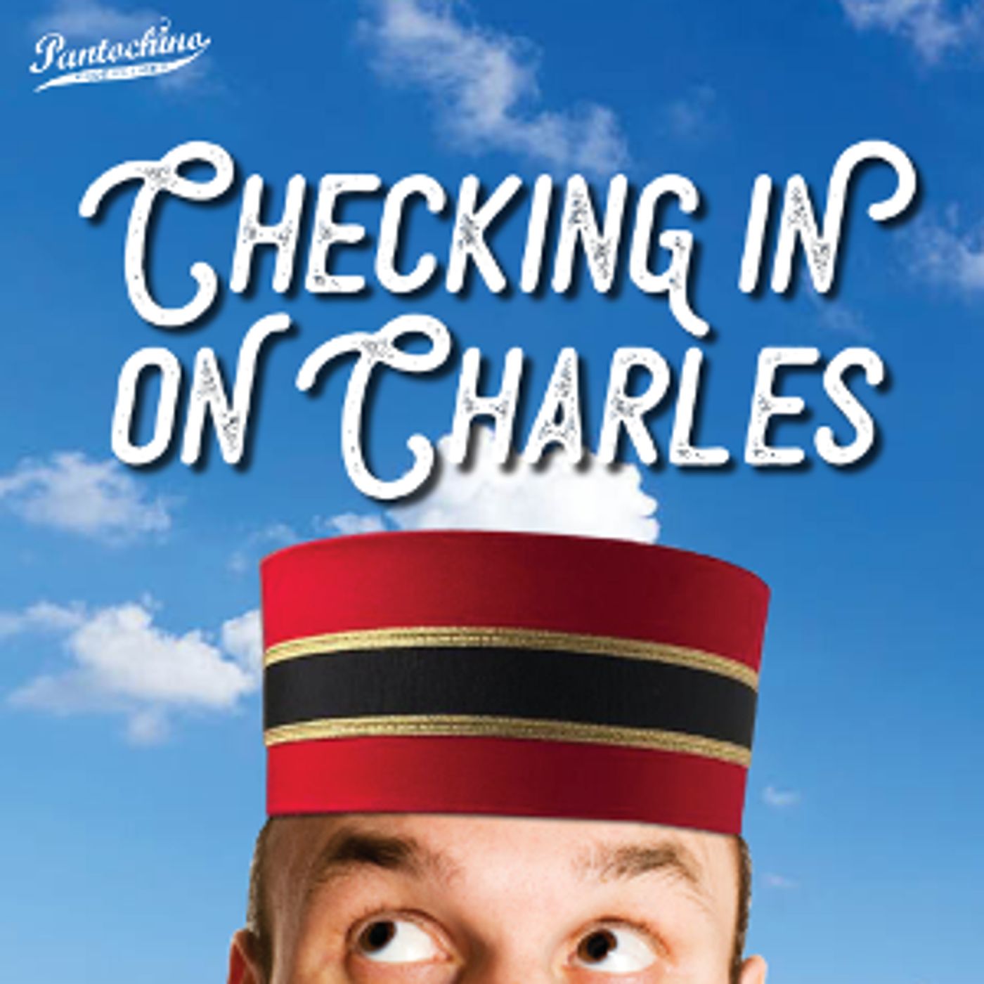 Pantochino Productions Presents CHECKING IN ON CHARLES in April  Image