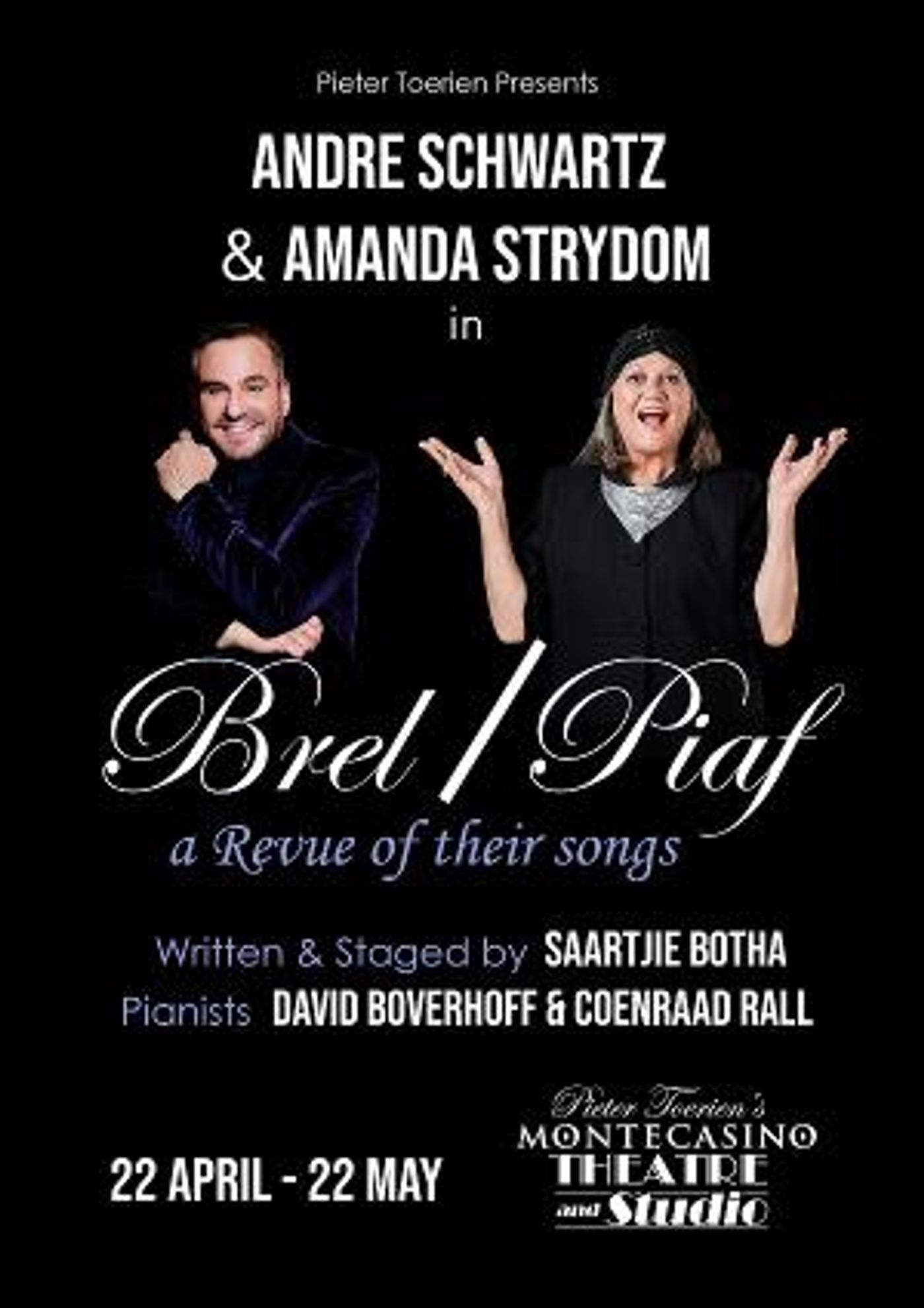 Pieter Toerien Presents Andre Schwartz and Amanda Strydom In BREL/ PIAF - A Revue Of Their Songs  Image