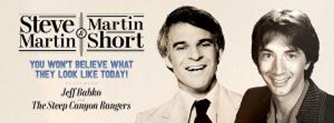 Steve Martin & Martin Short Come To DPAC October 16, 2022  Image