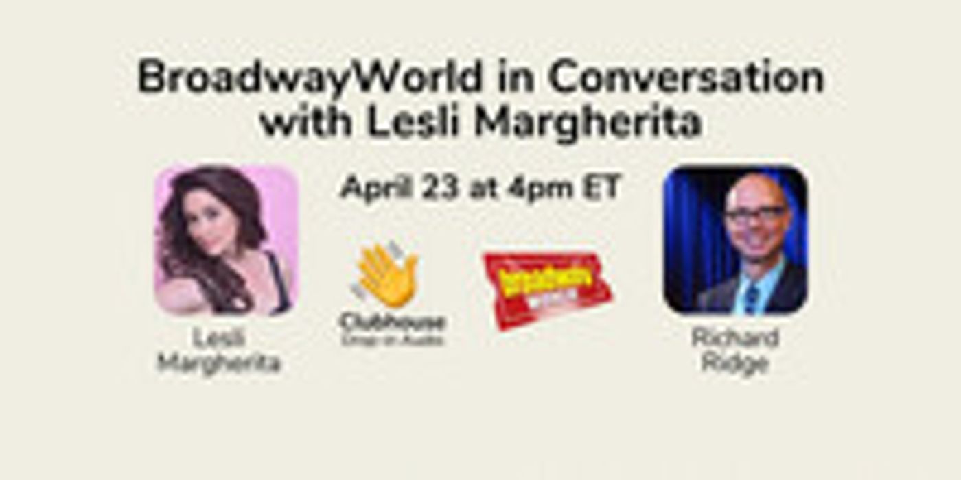 Virtual Theatre Today: Friday, April 23- with Lesli Margherita and More!  Image