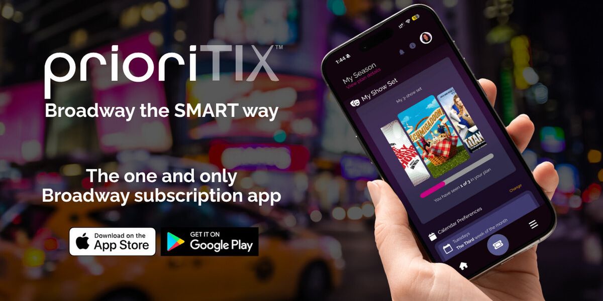 prioriTIX Launches the First Broadway Subscription App To Help the Audience and the Industry
