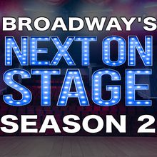 Nominations Now Open For BroadwayWorld's NEXT ON STAGE Season 2 Singing Competition