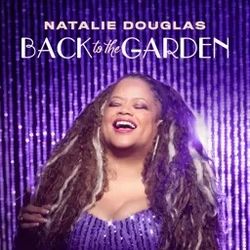 Natalie Douglas: Back to the Garden
