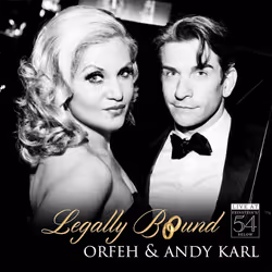 Orfeh & Andy Karl: Legally Bound – Live at Feinstein's/54 Below