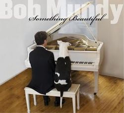 Something Beautiful - Bob Mundy