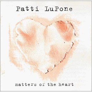 Matters of the Heart Album Cover Art - Patti LuPone