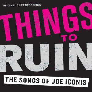 Things to Ruin Album Cover Art - Original Cast Recording