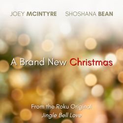 Shoshana Bean & Joey McIntyre: "A Brand New Christmas"