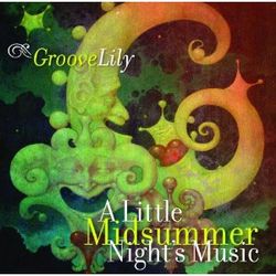 A LITTLE MIDSUMMER'S NIGHT MUSIC