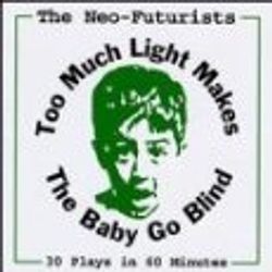 Too Much Light Makes The Baby Go Blind 