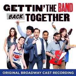 Gettin’ The Band Back Together