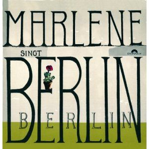 Marlene Dietrich Sings Berlin