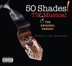 50 SHADES! THE MUSICAL - Original Cast Recording