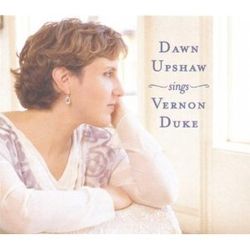 Dawn Upshaw Sings Vernon Duke