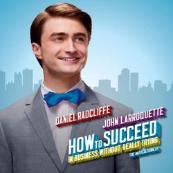 How to Succeed in Business Without Really Trying
