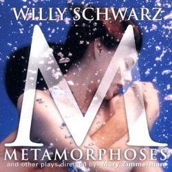 Willy Schwarz: Metamorphoses