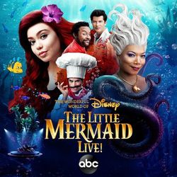 ABC's The Little Mermaid LIVE!