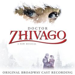Doctor Zhivago - Original Broadway Cast