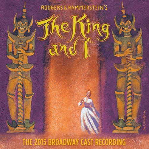 The King and I - The 2015 Broadway Cast