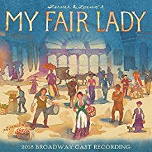 My Fair Lady - 2018 Broadway Cast Recording