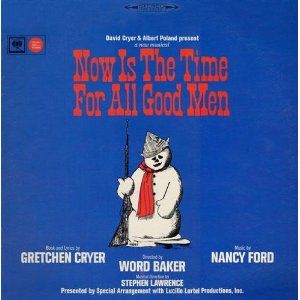 Now Is the Time for All Good Men