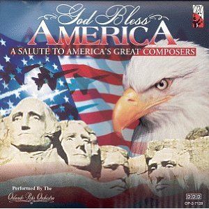 God Bless America: A Salute to America's Great Composers