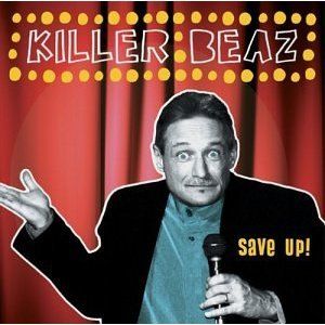 Save Up! Album Cover Art - Killer Beaz