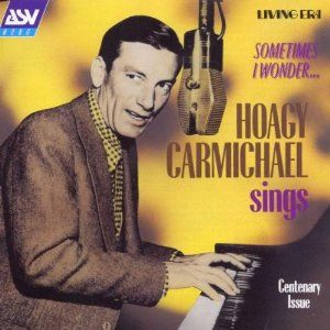 Sometimes I Wonder Album Cover Art - Hoagy Carmichael 