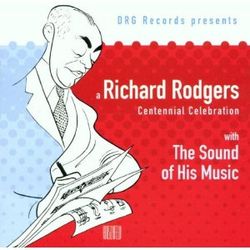 A Richard Rodgers Centennial Celebration