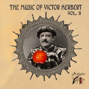 The Music of Victor Herbert, Volume II Album Cover Art