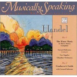 Handel The Water Music in Three Suites Complete