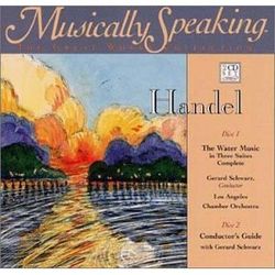 Handel The Water Music in Three Suites Complete