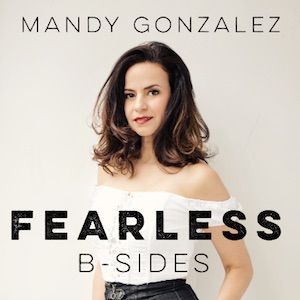 Mandy Gonzalez: Fearless: B-Sides Album Cover Art