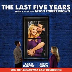 The Last Five Years - 2013 Off-Broadway Cast Recording
