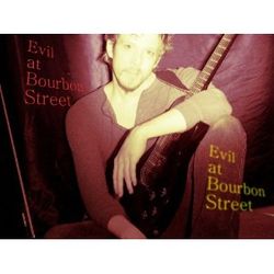 Evil at Bourbon Street