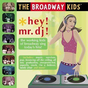 Hey Mr DJ Album Cover Art - The Broadway Kids 