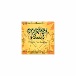 Gospel Is ... ! 