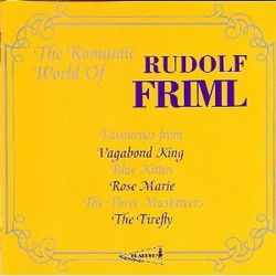 Romantic World of Rudolf Friml