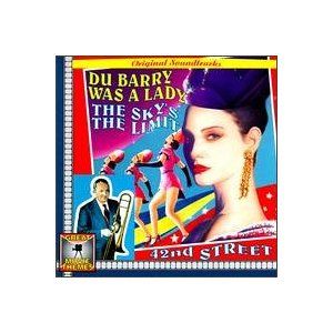 Du Barry Was A Lady / The Sky's The Limit / 42nd Street