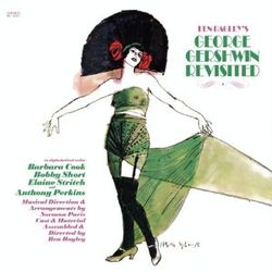 Ben Bagley's George Gershwin Revisited