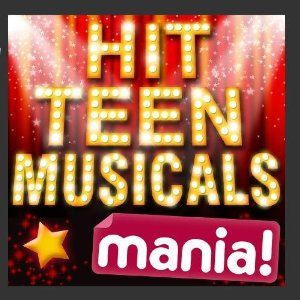 Hit Teen Musicals Mania!