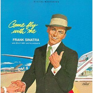 Come Fly With Me  Album Cover Art - Frank Sinatra